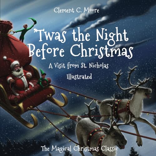 Stock image for Twas the Night Before Christmas: A Visit from St. Nicholas (Illustrated) for sale by WorldofBooks
