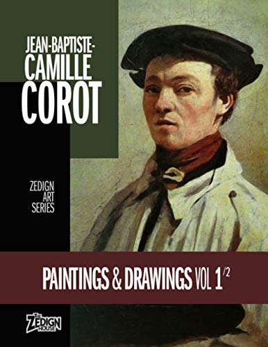 9781651808375: Jean-Baptiste-Camille Corot - Paintings & Drawings Vol 1