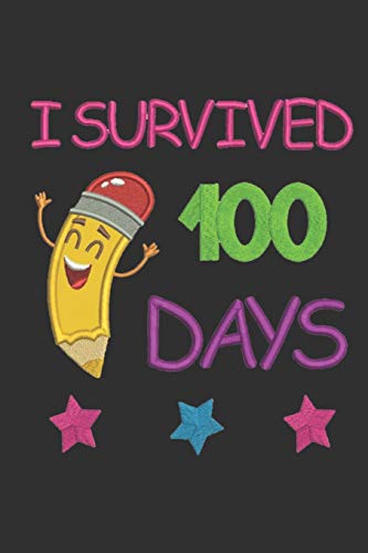Imagen de archivo de I Survived 100 Days: Funny Notebook for Kids after 100 Days Of School - Second Grade Workbook - 6x9 Inches, 100 pages - Primary School Exercise Book a la venta por THE SAINT BOOKSTORE