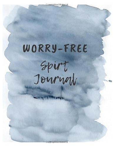 Beispielbild fr Worry-Free Spirit Journal: A Place for Reflection, Praise And Thankfulness, Grace, Pray And Peace zum Verkauf von Revaluation Books