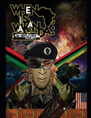 Stock image for When is Wakanda: Afrofuturism and Dark Speculative Futurity for sale by Revaluation Books