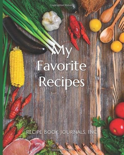 Imagen de archivo de My Favorite Recipes (Recipe Book Journals, Inc.) a la venta por Revaluation Books