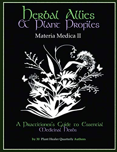 Beispielbild fr Herbal Allies and Plant Profiles: A Practitioner's Guide to Essential Medicinal Herbs zum Verkauf von Lucky's Textbooks