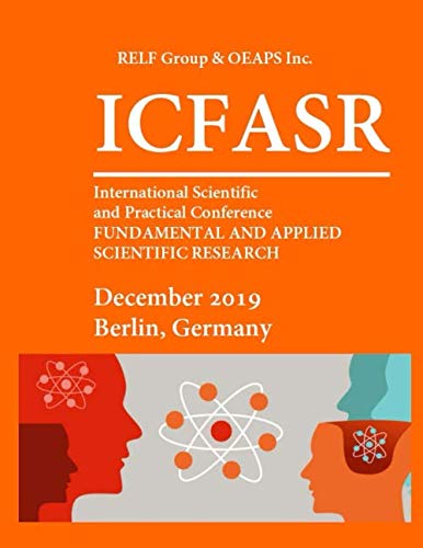 Stock image for FUNDAMENTAL AND APPLIED SCIENTIFIC RESEARCH (ICFASR): December 2019, Berlin   Germany for sale by Revaluation Books