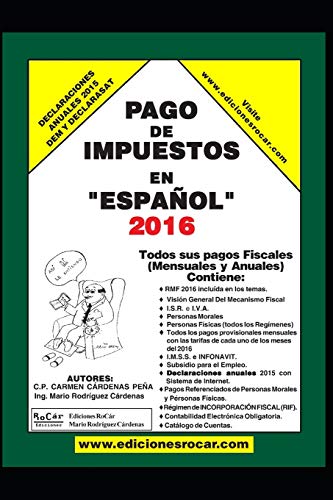 Imagen de archivo de Pago de Impuestos en Espaol 2016: Exclusivo para contribuyentes fiscales en Mxico (Spanish Edition) a la venta por Lucky's Textbooks