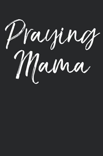 Imagen de archivo de Praying Mama: Inspirational Christian Devotional Journal with Blank Pages a la venta por Big River Books