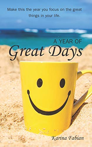 Stock image for A Year of Great Days: A Journal for Recording the Good Things in Life for sale by ThriftBooks-Atlanta