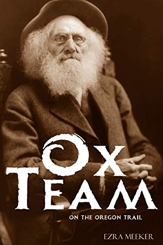 9781652362432: Ox Team on the Oregon Trail (Abridged, Annotated)