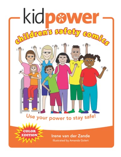 Imagen de archivo de Kidpower Children's Safety Comics Color Edition: Use your power to stay safe! a la venta por Goodwill of Colorado