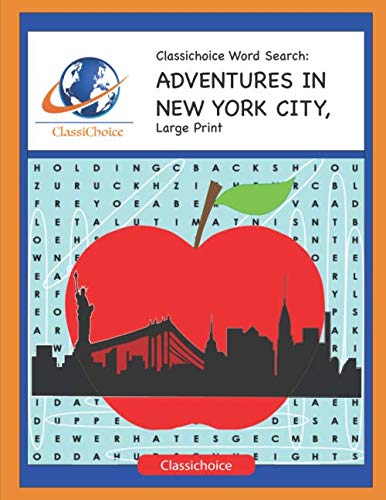 Imagen de archivo de Classichoice Word Search: Adventures in New York City, Large Print a la venta por Revaluation Books