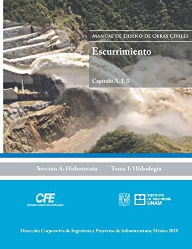 Stock image for Manual de Diseo de Obras Civiles Cap. A.1. 3 Escurrimiento: Seccin A: Hidrotecnia Tema 1: Hidrologa for sale by Revaluation Books