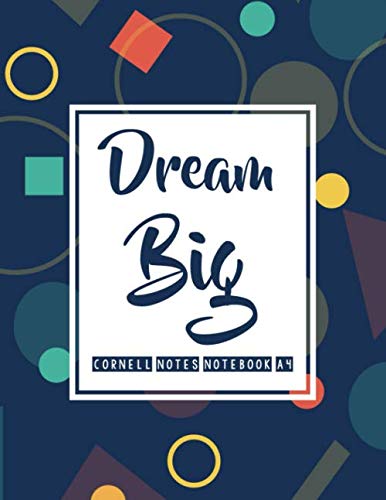 9781652503255: Dream Big, Cornell Notes Notebook A4: Cornell notebook with cornell note taking system pages, Student notebook & college notebook (A4 notebook | Blue cover)