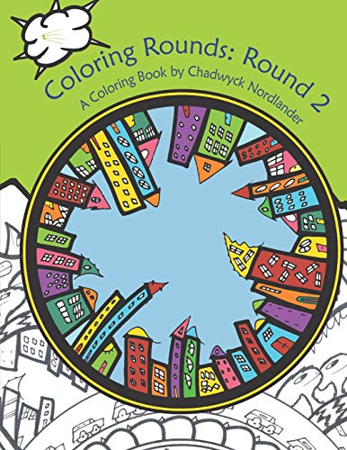 Imagen de archivo de Coloring Rounds Round 2: Coloring Book for Kids and Adults (Relaxing, Fun, Easy, Whimsical, Patterns) a la venta por Revaluation Books