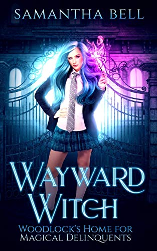 Beispielbild fr Wayward Witch: A Paranormal Reverse Harem Bully Romance (Woodlock?s Home for Magical Delinquents) zum Verkauf von Lucky's Textbooks