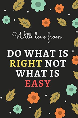 Imagen de archivo de Do what is right not what is easy.: Blank Lined Notebook 6x9 Ruled 110 pages a la venta por Revaluation Books