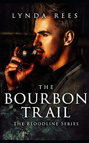 Stock image for The Bourbon Trail (French): LA PISTE DU BOURBON (The Bloodline Series) (French Edition) for sale by Lucky's Textbooks
