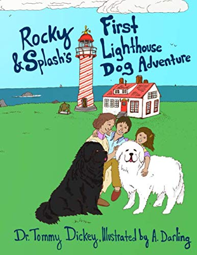 Stock image for Rocky and Splash's First Lighthouse Dog Adventure: Our First Rescue! (The Adventures of Rocky and Splash) for sale by ThriftBooks-Atlanta