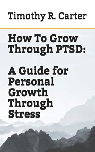 Stock image for How To Grow Through PTSD (Personal Growth) for sale by Lucky's Textbooks