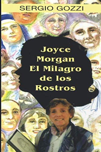Imagen de archivo de Joyce Morgan - El milagro de los rostros a la venta por Revaluation Books