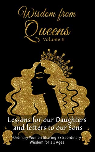 Stock image for Wisdom from Queens: Lessons for our Daughters & letters to our sons for sale by Bookmonger.Ltd