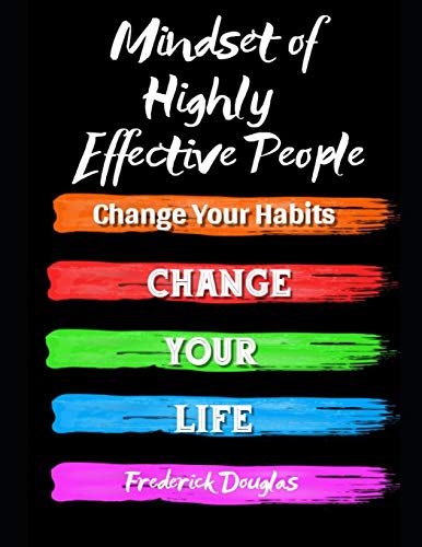 Beispielbild fr Mindset of Highly Effective People: Change Your Habits ? Change Your Life zum Verkauf von Lucky's Textbooks