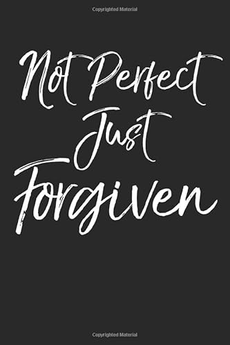 Stock image for Not Perfect Just Forgiven: Inspirational Christian Devotional Journal with Blank Pages for sale by Revaluation Books