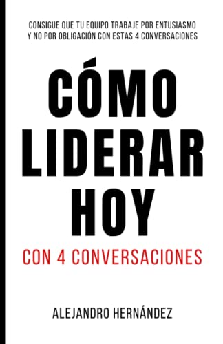 9781653194445: Cmo Liderar Hoy: Con 4 conversaciones