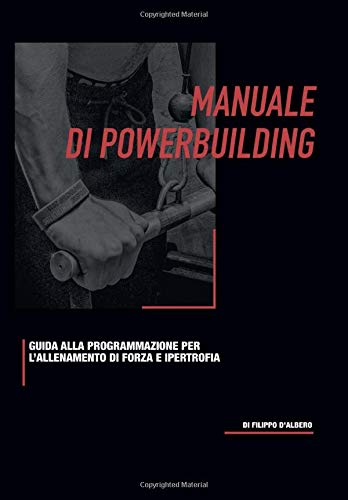 9781653228126: Manuale di Powerbuilding: Guida alla programmazione di forza e ipertrofia