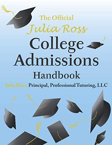 Imagen de archivo de The Official Julia Ross College Admissions Handbook a la venta por ThriftBooks-Dallas