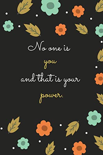 Imagen de archivo de No one is you and that is your power.: Blank Lined Notebook 6x9 Ruled 110 pages a la venta por Revaluation Books