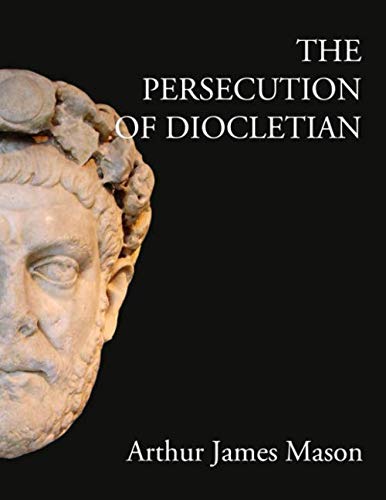 Stock image for The Persecution of Diocletian for sale by SecondSale