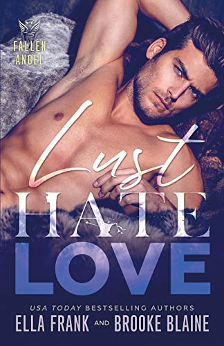 

Lust Hate Love (fallen Angel)