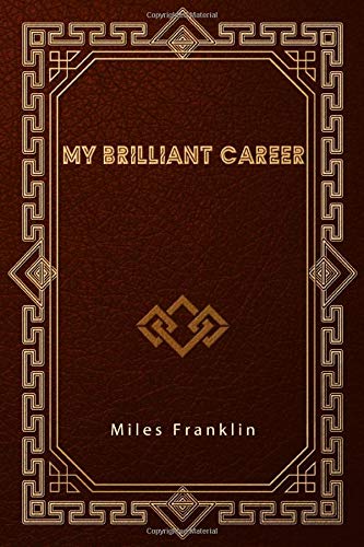 9781653290703: My Brilliant Career