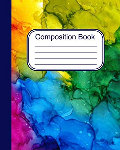 Beispielbild fr College Ruled Composition Notebook, Alcohol Ink Fluid Art, 120 Sheet, 8x10, Rainbow Orange Red Pink Green Blue: Composition Journal for School & Work zum Verkauf von Revaluation Books