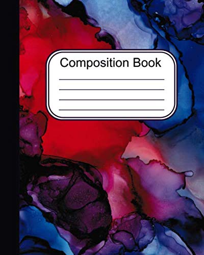 Beispielbild fr College Ruled Composition Notebook, Alcohol Ink Fluid Art, 120 Sheet, 8x10, Red Blue Purple Black: Composition Journal for School & Work zum Verkauf von Revaluation Books