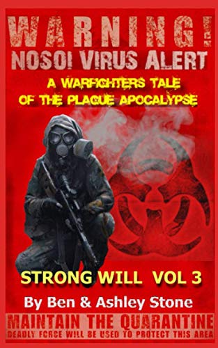 Stock image for Strong Will Vol 3: A Warfighters Tale of the Plague Apocalypse:: A Post-Apocalyptic Survival Series - Companion Series in The Nosoi Virus World for sale by Revaluation Books