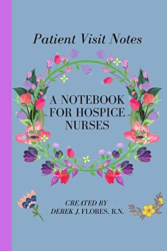 9781653433902: Patient Visit Notes: A Notebook for Hospice Nurses