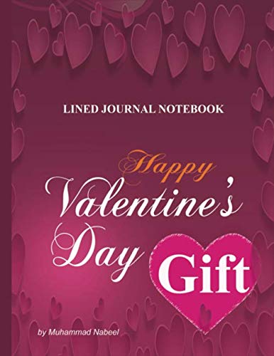 Imagen de archivo de Happy Valentine s Day Gift Notebook: Lined Journal Notebook for Gift (Nabeel Journals and Notebooks) a la venta por Revaluation Books