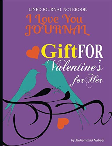 Imagen de archivo de Gift for Valentine for Her   I Love You Journal: Lined Journal Notebook for Gift (Nabeel Journals and Notebooks) a la venta por Revaluation Books