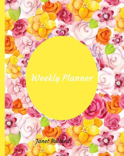 Imagen de archivo de Weekly Planner: One Year Monthly Undated Yellow and Pink Rose Design Cover a la venta por Revaluation Books