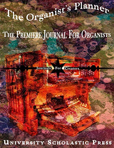 Imagen de archivo de The Organist's Planner: The Premiere Journal For Organists (Journals For Creators) a la venta por Revaluation Books
