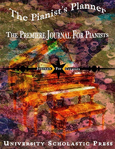 Beispielbild fr The Pianist's Planner: The Premiere Journal For Pianists (Journal For Creators) zum Verkauf von Revaluation Books