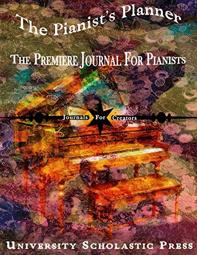 Stock image for The Pianist's Planner: The Premiere Journal For Pianists (Journal For Creators) for sale by Revaluation Books