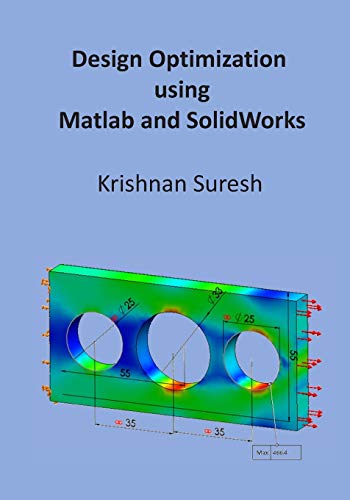 9781653515608: Design Optimization using Matlab and SolidWorks