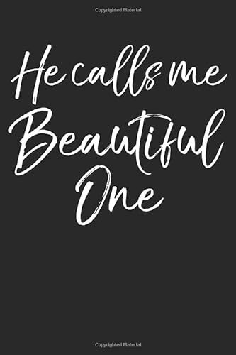 Stock image for He Calls Me Beautiful One: Inspirational Christian Devotional Journal with Blank Pages for sale by Revaluation Books