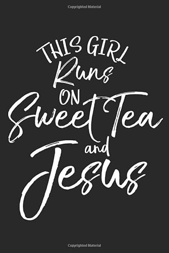 Stock image for This Girl Runs on Sweet Tea and Jesus: Funny Christian Devotional Journal with Blank Pages for Women for sale by Revaluation Books