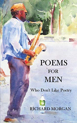 Stock image for Poems for Men : Who Don't Like Poetry for sale by Better World Books