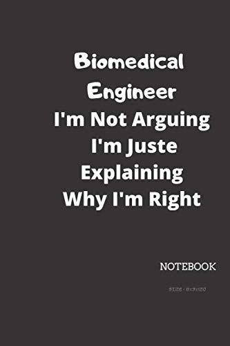 Stock image for Funny Biomedical Engineer Notebook Birthday Gift: Lined Journal / Notebook Gift, Matte Finish, Pages 120, 6x9, Soft Cover, Size, Sheet for sale by Revaluation Books