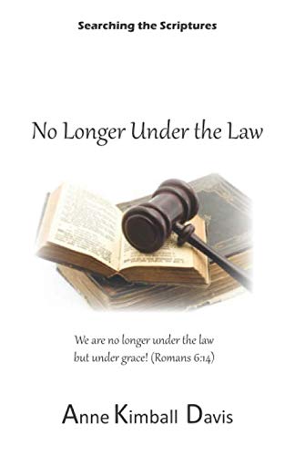 Stock image for No Longer Under the Law for sale by Revaluation Books