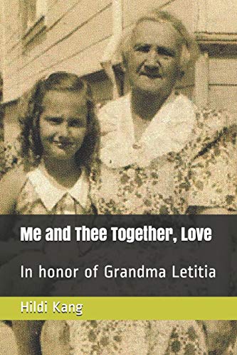 Beispielbild fr Me and Thee Together, Love: In honor of Grandma Letitia zum Verkauf von Jenson Books Inc